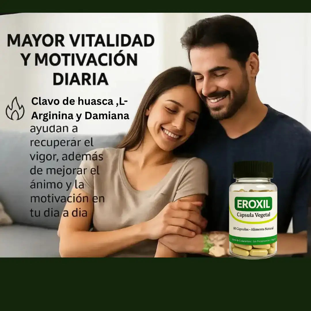 EROXIL® Potenciador Natural Masculino – Aumenta tu Potencia y Confianza 💪 - HOUSKYCHILE