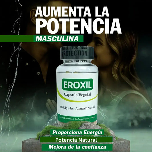 🔥 EROXIL Potenciador Natural Masculino – Aumenta tu Potencia y Confianza 💪 - HOUSKYCHILE